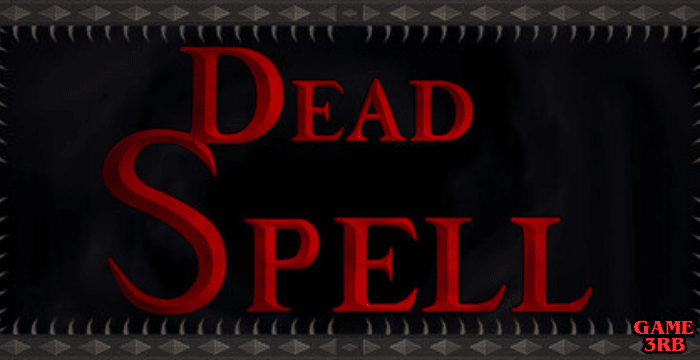Dead Spell Game Full Version Download For PC
