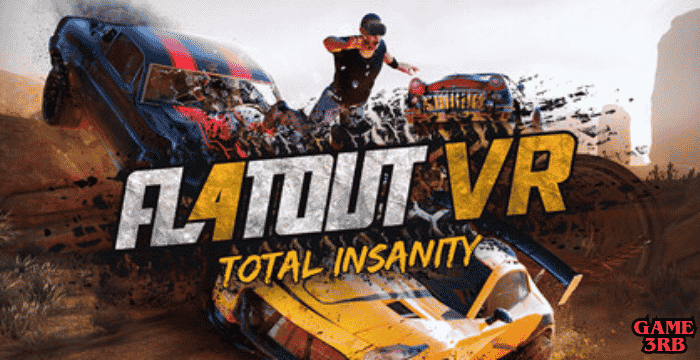 FlatOut 4: Total Insanity VR PC Game Download