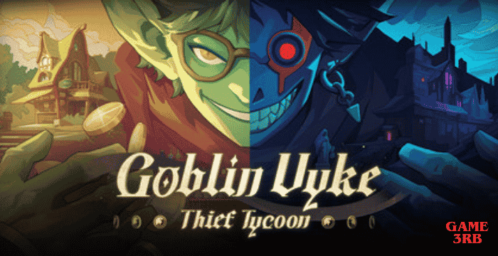 Goblin Vyke: The Thief Tycoon Game Download for PC
