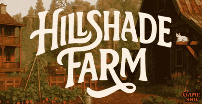 Hillshade Farm PC Game Download Full Overview & Walkthrough