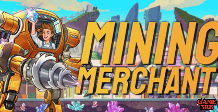Mining Merchant Game Download for PC (Full Guide)