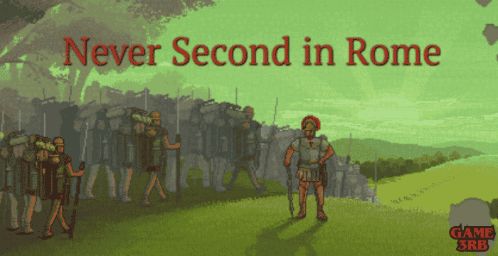 Never Second in Rome Game Full Version Download