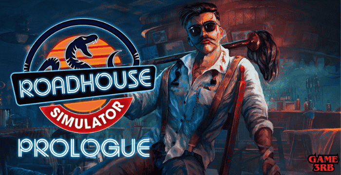 Roadhouse Simulator - Prologue Game Download for PC