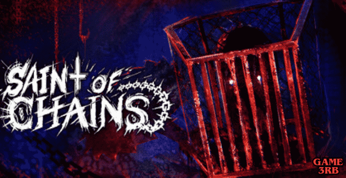 Saint of Chains Full Gameplay Overview & Download for PC