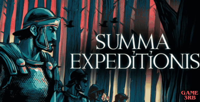 Summa Expeditionis Ultimate Guide to Master the Game Download
