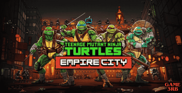 Teenage Mutant Ninja Turtles: Empire City Game Download