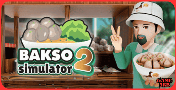 Bakso Simulator 2 Game Full Version Download For PC