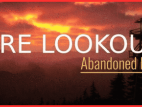 Fire Lookout: Abandoned Post Game Download Full Guide